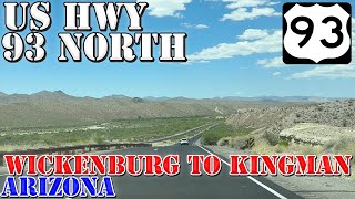 US 93 North  Wickenburg to Kingman  Arizona  Highway Drive [upl. by Ynnob787]