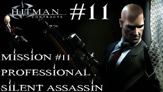 Hitman Contracts  Professional Silent Assassin HD Walkthrough  Part 11  Mission 11 [upl. by Clevie67]