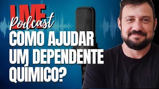 Como ajudar um dependente químico [upl. by Bourne]