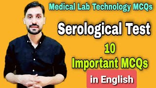 Serological Tests Important 10 MCQs  In English  10 Top MCQs in Serology Tests  MLT MCQs [upl. by Hakim]