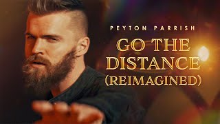 Go The Distance  Hercules amp Michael Bolton Reimagined Version Peyton Parrish Cover [upl. by Newfeld367]