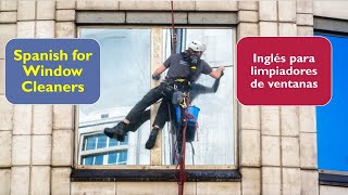 Spanish for Window Cleaners  Inglés para limpiadores de ventanas [upl. by Yelsa]