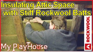 Insulating the attic with rockwool batts  005 [upl. by Yesteb]