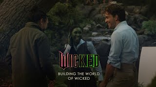 WICKED  Building the World of Wicked Featurette Universal Pictures  HD [upl. by Annaeg]