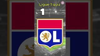 Can You Identify These Ligue 1 Clubs 🇫🇷⚽ [upl. by Naujal]