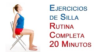 Rutina Completa Ejercicios de Silla Basicos 20 Minutos [upl. by Weisman70]