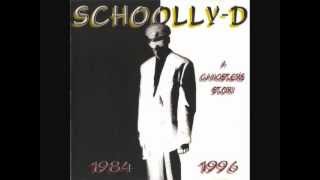 SCHOOLLY D  Only The Best  A Gangsters Story 1984 to 1996 [upl. by Rosenfeld452]