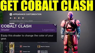 How to get quotCobalt Clashquot Shader Destiny 2 Cobalt Clash Showcase [upl. by Rahel]