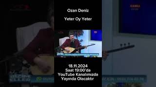 Ozan Deniz  Yeter Oy Yeter  short [upl. by Yves]