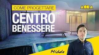 Come progettare un centro benessere [upl. by Cerell]