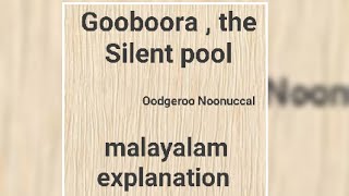 Gooboorathe Silent pool by Oodgeroo Noonuccal summary in Malayalam [upl. by Ainex]