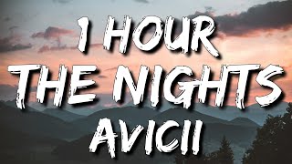 Avicii  The Nights Lyrics 🎵1 Hour [upl. by Nielson]