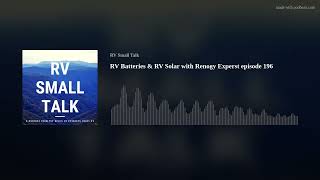 RV Batteries amp RV Solar with Renogy Experst episode 196 [upl. by Adolph]