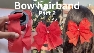 How to make a bow hairbandpart 2 ribbon hairbandhairbows at home hairbowtutorial hairbows [upl. by Schnabel]