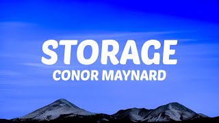 Conor Maynard  Storage Lyrics [upl. by Elletnuahs]