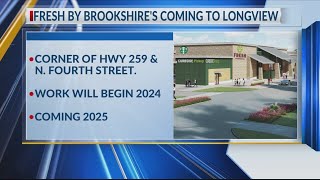 UPDATE FRESH by Brookshire’s confirmed new location in Longview [upl. by Odnama]