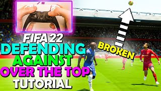 How to DEFEND AGAINST OVER THE TOP THROUGH BALLS in FIFA 22  FIFA 22 DEFENDING TUTORIAL [upl. by Haim11]