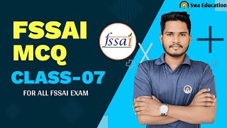 FSSAI MCQ CLASS07  FSSAI Exam Preparation SwaEducation [upl. by Sokcin]