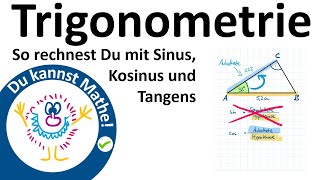 Trigonometrie – So rechnest Du mit Sinus Cosinus und Tangens im rechtwinkligen Dreieck [upl. by Hepsibah]