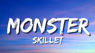 skillet Monster lyrics [upl. by Llewoh]