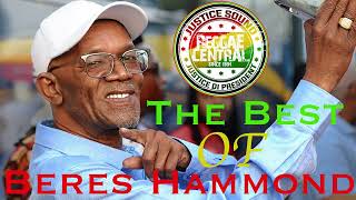 Beres Hammond  The Best Of Beres Hammond hits  Reggae Lovers Rock  Justice Sound [upl. by Nodyroc237]