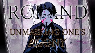 Unmasking Ones Agony The Story of Roland [upl. by Eillim]