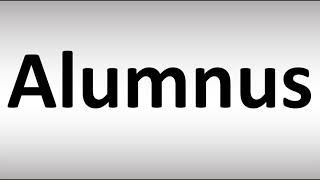 How to Pronounce Alumnus [upl. by Ayamat]