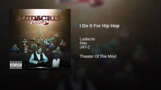 Ludacris  I Do It For Hip Hop feat Nas Jay  Z  Uncensored [upl. by Averyl144]