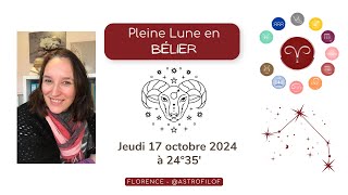 Pleine Lune en Bélier du 17 octobre 2024 [upl. by Tyra725]