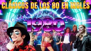 Musica En Ingles De Los 80 Y 90  Grandes Exitos De Los 80 Y 90  Clásicos De Los 80 En Inglés [upl. by Onofredo216]