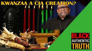 THE TRUTH ABOUT KWANZAA A CIA CREATION [upl. by Mick]