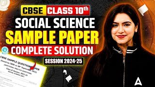 Social Science Sample Paper Complete Solution 202425  CBSE Class 10th  SST by Ujjvala Mam [upl. by Porett]