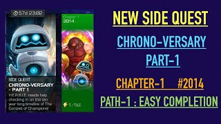 MCOC  New side quest chronoversary part1  chapter1 2014 path 1  easy completion [upl. by Noakes]