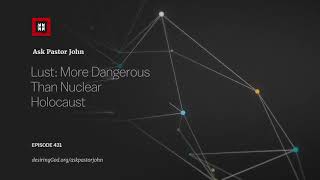 Lust More Dangerous Than Nuclear Holocaust [upl. by Audres]