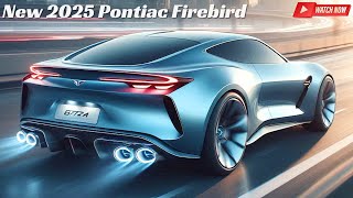 Wow  New 2025 Pontiac Firebird Unveiled  Mustang and Dodge Challenger Now Face a Fierce New Rival [upl. by Acinna11]