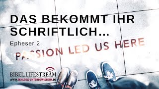 BibelLifestream 17  Das bekommt ihr schriftlich – Epheser 2 [upl. by Agnese928]