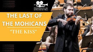 THE LAST OF THE MOHICANS · The Kiss · Prague Film Orchestra [upl. by Moscow191]