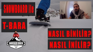 Snowboard ile TBara Teleski Nasıl Binilir Nasıl İnilir [upl. by Alenoel581]