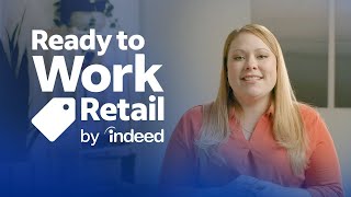 Retail Interview Questions and Answers  Ready to Work Retail by Indeed [upl. by Petrina]