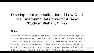 Development and Validation of Low Cost IoT Environmental Sensors A Case Study in Wuhan China [upl. by Adlin]