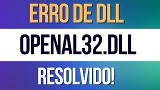 Erro Openal32dll Resolvido [upl. by Luehrmann319]