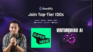 2 BIG SEEDIFY LAUNCH VENTURE MIND AI AND SUPER MEME [upl. by Mcafee]