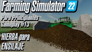 HIERBA para ENSILAJE  Farming Simulator Para Principiantes  Gameplay 13 en Español [upl. by Hallock]