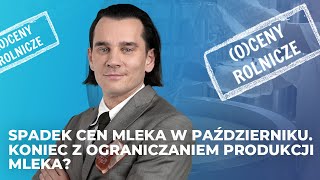 Spadek cen mleka w październiku Koniec z ograniczaniem produkcji mleka [upl. by Galloway233]