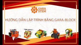 GaraStem Giới thiệu GaraBlock công cụ học lập trình robot cho học sinh trung học [upl. by Ahsuoj]