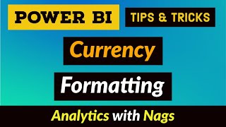 Currency Formatting  Power BI Desktop Tips and Tricks 35100 [upl. by Tolliver]