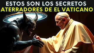 Las Cosas Más Espeluznantes Escondidas En El VATICANO [upl. by Conlon]