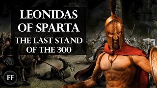 King Leonidas  The Warrior King of Sparta Biography [upl. by Airt839]