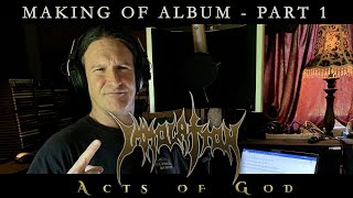 IMMOLATION  Making of album Acts of God PART 1  IN STUDIO [upl. by Ever559]