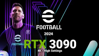 eFootball 2024  4K High Settings  Ryzen 5 5600X  RTX 3090 [upl. by Teerpnam]